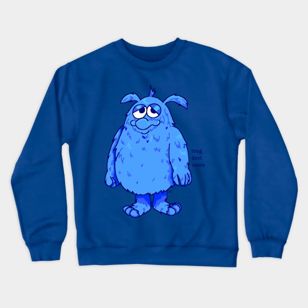 thog don't caare Crewneck Sweatshirt by asflowey